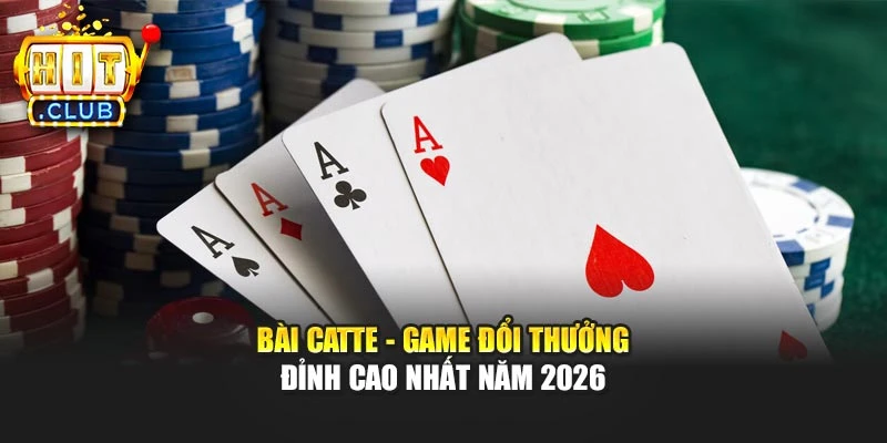 Bài Catte - Game Đổi Thưởng Đỉnh Cao Nhất Năm 2026